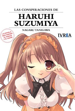 LAS CONSPIRACIONES DE HARUHI SUZUMIYA (NOVELA). NUEVA EDICION