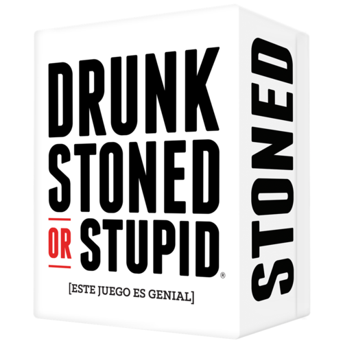 DRUNK, STONED OR STUPID